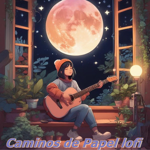 Caminos de Papel Lofi