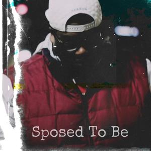 Sposed To Be (feat. OMNI)