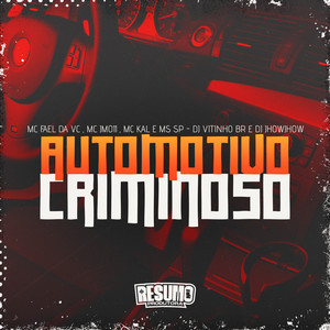 Automotivo Criminoso (Explicit)