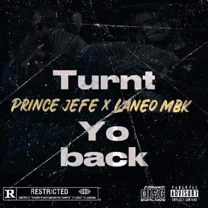 Turnt yo back (feat. Prince jefe) [Explicit]