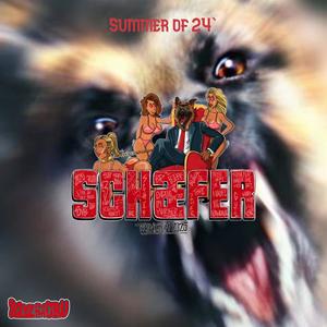 Summer of 24´ (Schæfer 2025) [Explicit]