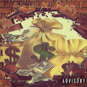 Get A Bag (Explicit)