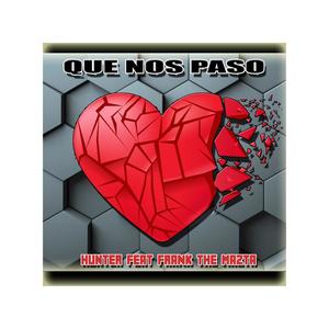QUE NOS PASO?(feat. frank the mazta)