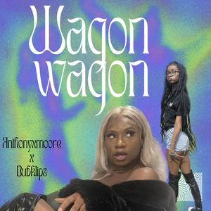 Wagon Wagon (Explicit)