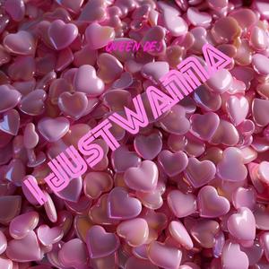 I Just Wanna (Radio Edit)
