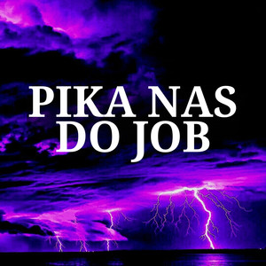 Pika nas do Job (Explicit)