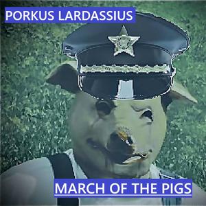 March of the Pigs (Explicit)