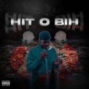 HIT O BIH (Explicit)