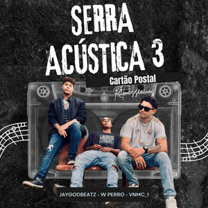 Serra Acústica 3 - Cartão Postal (Explicit)