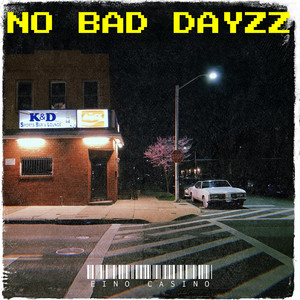 No Bad Dayzz (Explicit)