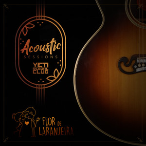 Flor de Laranjeira (Acoustic Sessions)