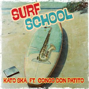 Surf School (feat. Congo Don Patito)