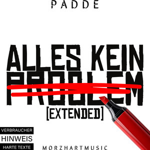 Alles Kein Problem (Extended) [Explicit]