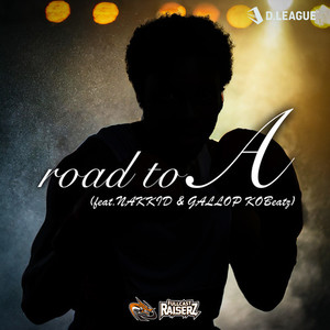 road to A (feat. NAKKID & GALLOP KOBeatz)