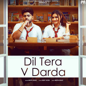 Dil Tera V Darda