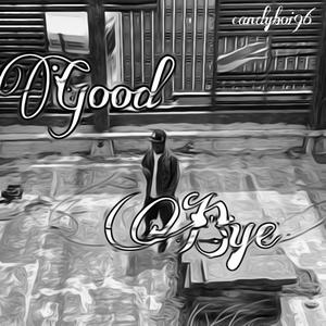 Goodbye (Explicit)