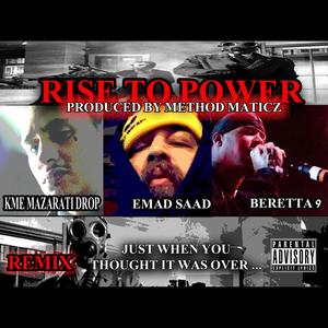 Rise to Power (feat. KME Mazarati Drop & Beretta 9) (Explicit)