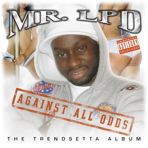 Against All Odds: The Trendsetta Album (Explicit)