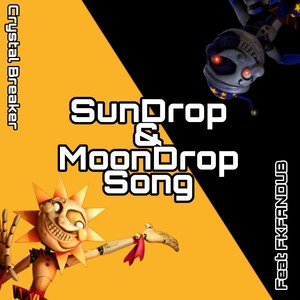 SunDrop & MoonDrop Song (Remix)