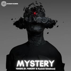 Mystery (feat. F4MONY & Kazimir Echelman)