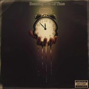 Running Out Of Time (Explicit)