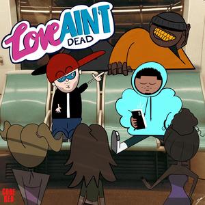 Love Ain't Dead (feat. Shun Ann & NoLimit TC)