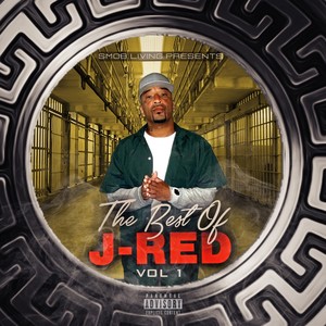 The Best Of J-RED VOL 1 (Explicit)