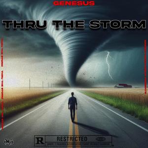 Thru The Storm (Explicit)