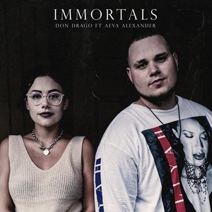 Immortals(feat. Aeva Alexander)
