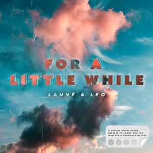 For A Little While (Explicit)