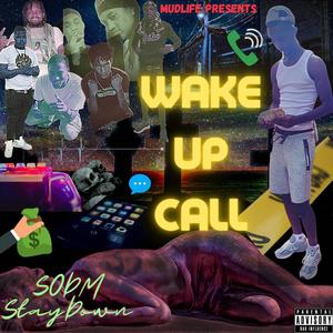 Wake Up Call (Explicit)