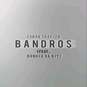 Bandros (feat. Bongza Da Djy)