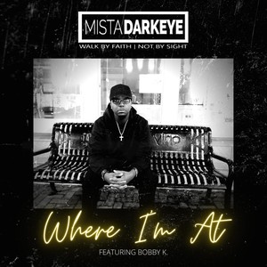Where I'm At(feat. Bobby K.)