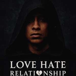 Love Hate Relationship (Explicit)