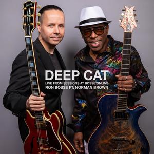Deep Cat (feat. Norman Brown) (LIVE from Sessions at Bosse Online)