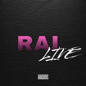 Rai (Live) [Explicit]