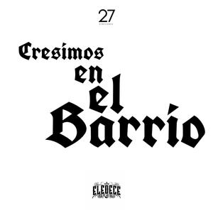 Crecimos En El Barrio (Explicit)