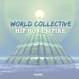 World Collective: Hip Hop Empire, Vol. 1