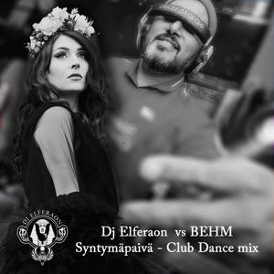 Syntymäpaivä (feat. BEHM) [Club Remix]