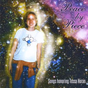 Peace By Piece: Songs Honoring Tessa Horan