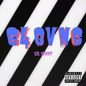 64 Gvng (Explicit)