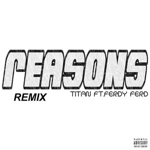 Reasons (Remix) [feat. Ferdy Ferd]