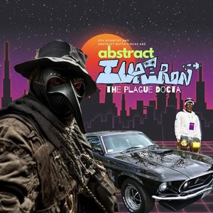 Abstract Illatron, The Plague Docta (Explicit)