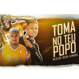 Toma No Teu Popo (Explicit)