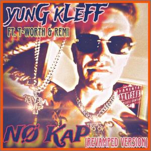 NØ KAP! (feat. T-WoRtH & Remmi) (CookieZ n KReaM Version) (Explicit)