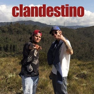 Clandestino (Explicit)