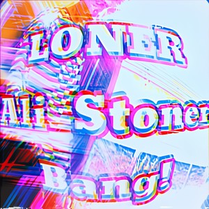 Bang!(feat. Ali_Stoner) (Explicit)