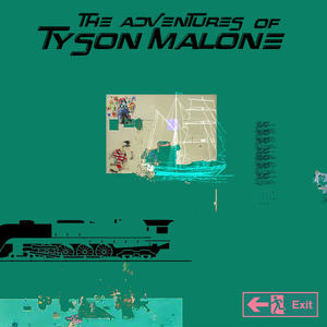 THE ADVENTURES OF TYSON MALONE (Explicit)