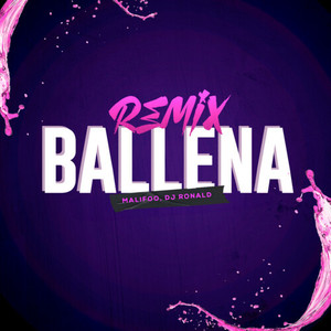 Ballena (Remix) [Explicit]