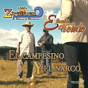 El Campesino y el Narco(feat. Efrain Toledo) (Explicit)